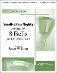 Small-ER but Mighty: Settings for 8 Bells, Vol 1. Christmas Handbell sheet music cover Thumbnail